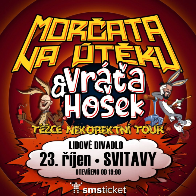 Morčata na útěku a Vráťa Hošek - TNT - Těžce Nekorektní Tour